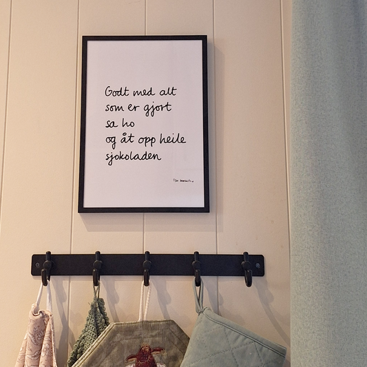 PLAKAT A4 | GODT MED ALT SOM ER GJORT