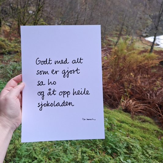 PLAKAT A4 | GODT MED ALT SOM ER GJORT